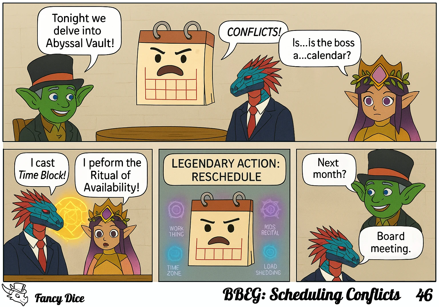 Oh, no! It’s scheduling time