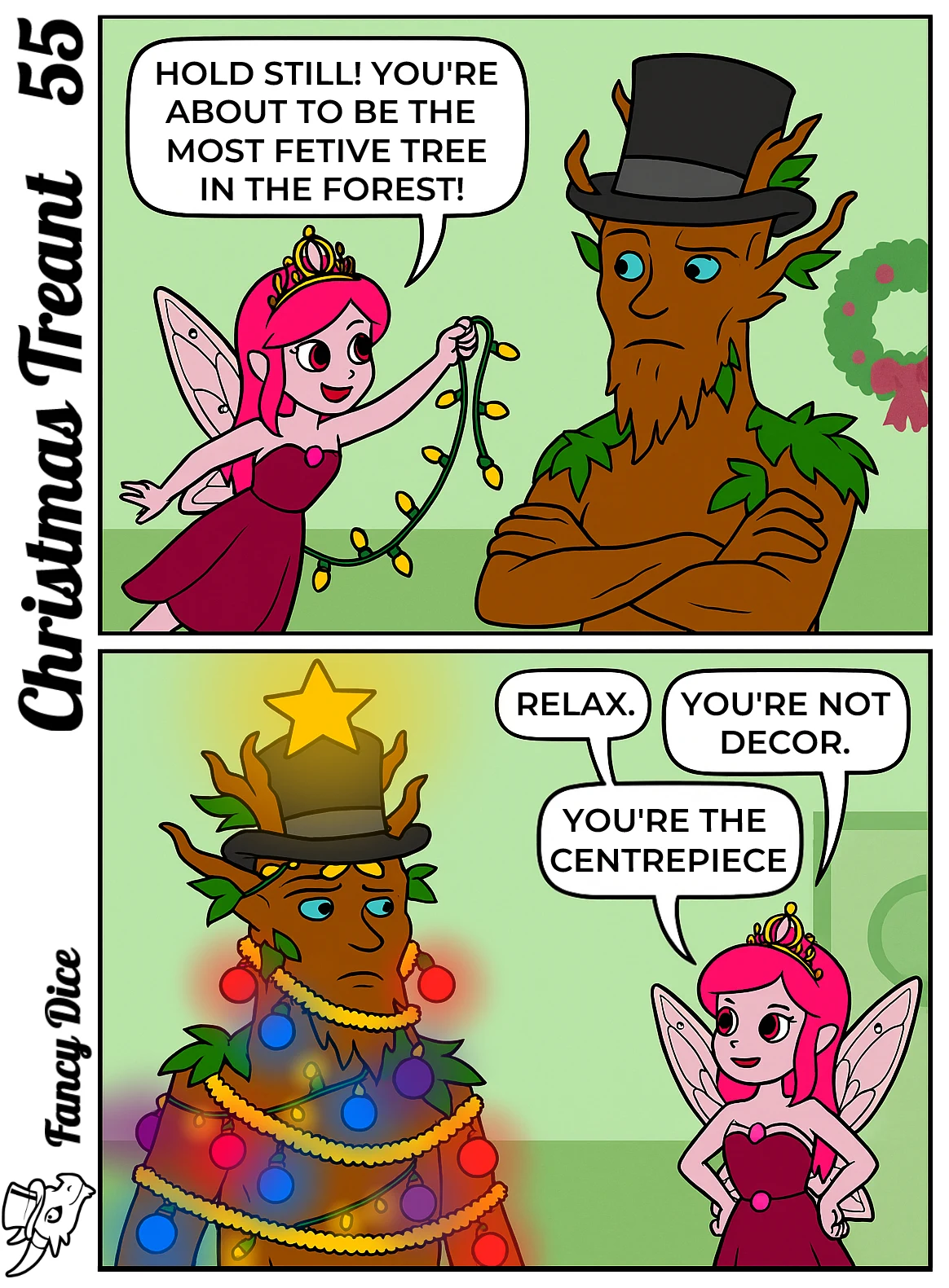 The Fairy tries to make the Treant shine